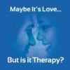 Maybe-its-love-but-is-it-therapy